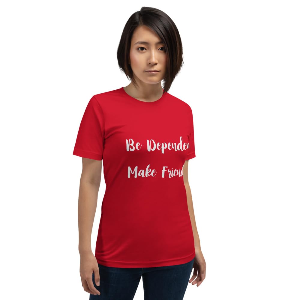 Byte the Bit Unisex Be Dependent Make Friends Graphic T-Shirt Crewneck Novelty Short Sleeve Men Women Adult Casual