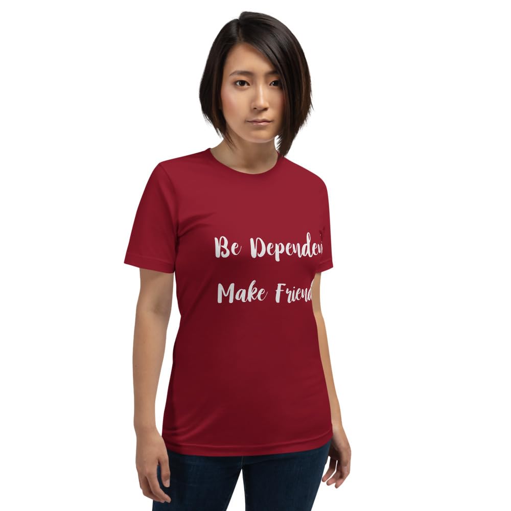 Byte the Bit Unisex Be Dependent Make Friends Graphic T-Shirt Crewneck Novelty Short Sleeve Men Women Adult Casual