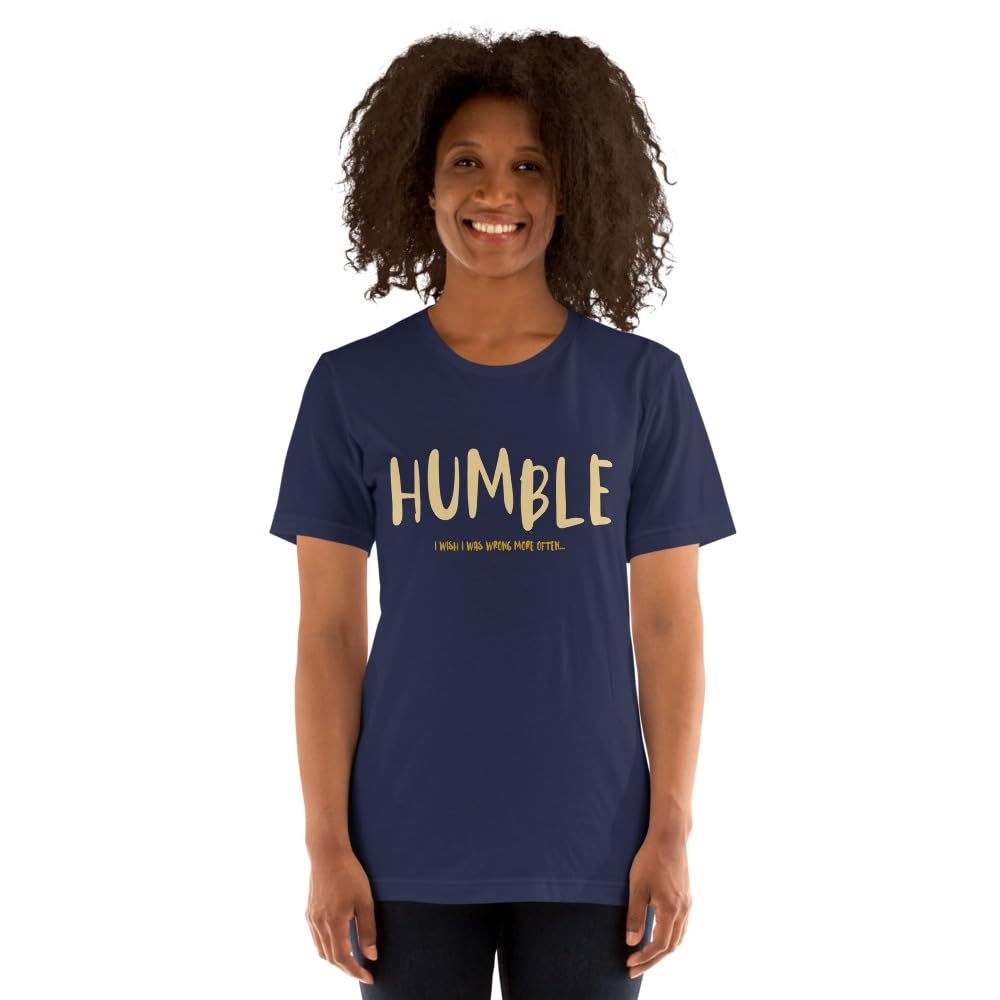 Unisex Humble Wrong More Often Always Right Arrogant Sarcasm Wish T-Shirt Short Sleeve Graphic Funny Adult Casual Trendy