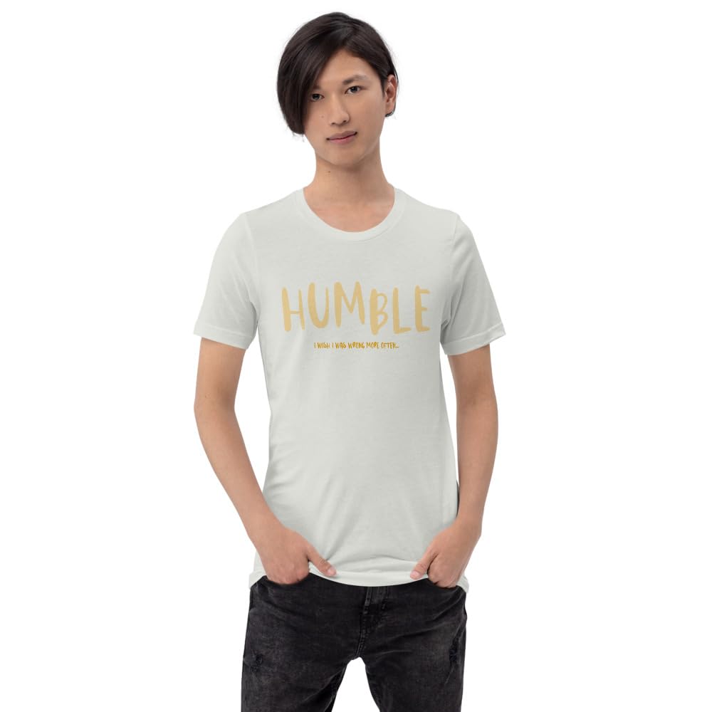 Unisex Humble Wrong More Often Always Right Arrogant Sarcasm Wish T-Shirt Short Sleeve Graphic Funny Adult Casual Trendy