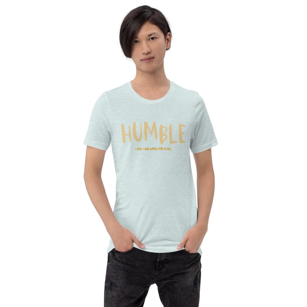 Unisex Humble Wrong More Often Always Right Arrogant Sarcasm Wish T-Shirt Short Sleeve Graphic Funny Adult Casual Trendy
