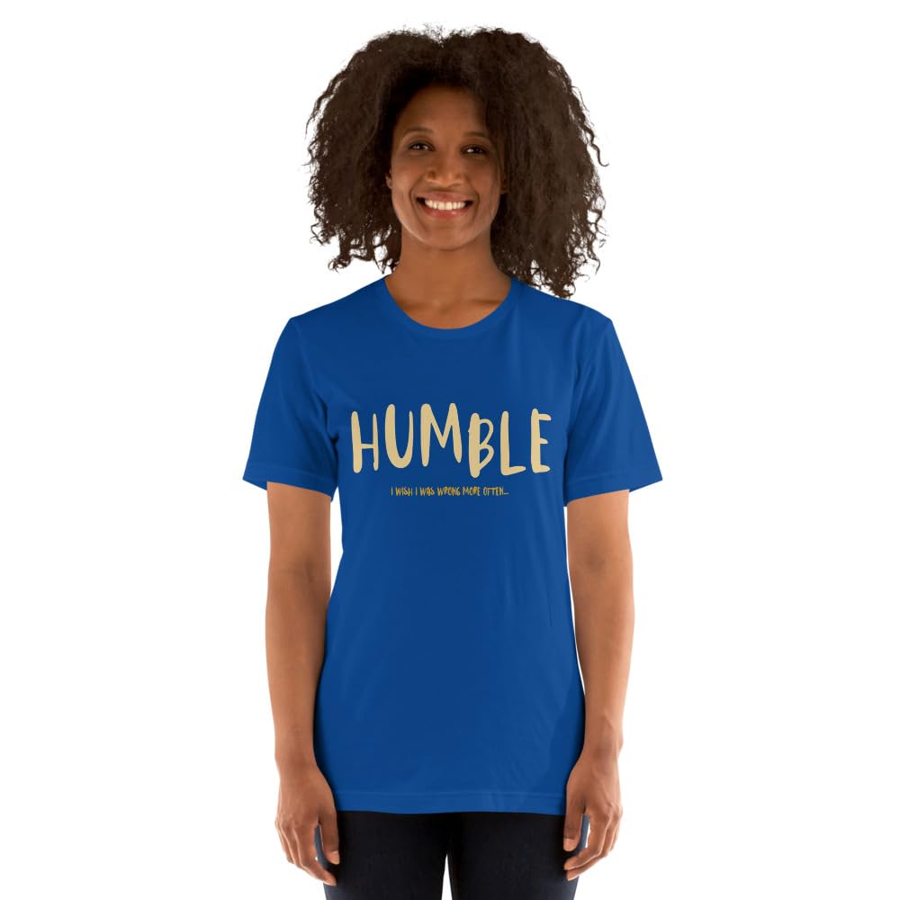 Unisex Humble Wrong More Often Always Right Arrogant Sarcasm Wish T-Shirt Short Sleeve Graphic Funny Adult Casual Trendy