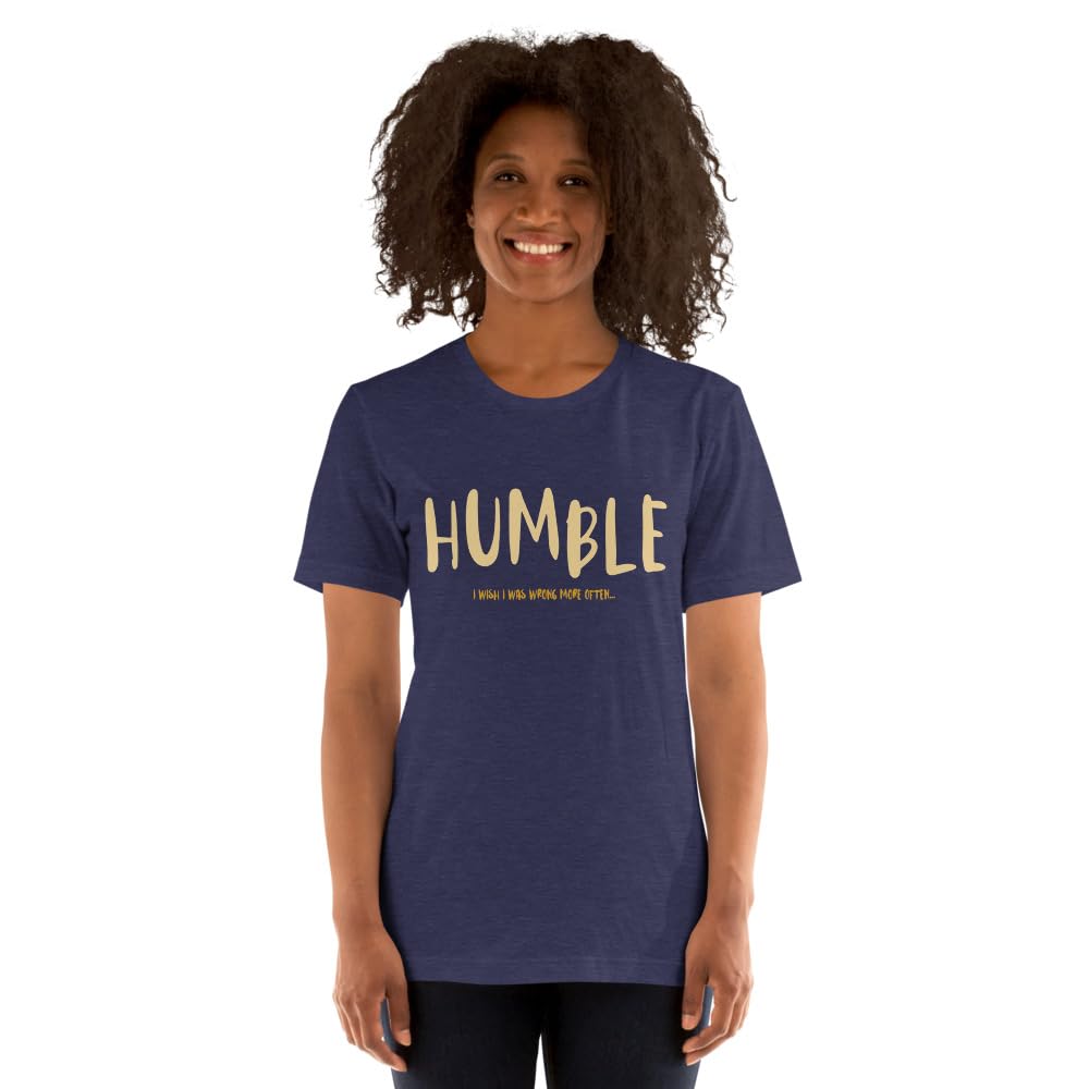 Unisex Humble Wrong More Often Always Right Arrogant Sarcasm Wish T-Shirt Short Sleeve Graphic Funny Adult Casual Trendy